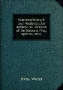 Northern Strength and Weakness: An Address on Occasion of the National Fast, April 30, 1865 - John Weiss