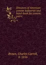 Directory of American cement industries and hand-book for cement users; - Charles Carroll Brown