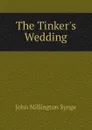 The Tinker.s Wedding - John Millington Synge