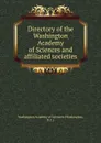 Directory of the Washington Academy of Sciences and affiliated societies - Washington