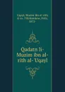 Qadatn li-Muzim ibn al-rith al-.Uqayl - Muzim ibn al-rith Uqayl