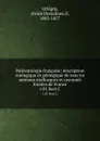 Paleontologie francaise; description zoologique et geologique de tous les animaux mollusques et rayonnes fossiles de France. v.01 Sect.C - Alcide Dessalines d' Orbigny