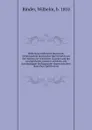 Medulla proverbiorum latinorum; Schatzkastlein lateinischer Sprichworter aus den Werken der romischen Classiker und der vorzuglichsten neueren Latinisten, mit durchgangiger Beifugung der sinnverwandten deutschen Sprichworter - Wilhelm Binder