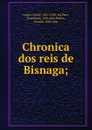 Chronica dos reis de Bisnaga; - David Lopes