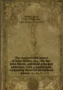 The controversial letters of John Wilkes, esq., the Rev. John Horne, and their principal adherents; with a supplement, containing material anonymous pieces, .c., .c., .c - John Wilkes