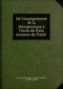 De l.enseignement de la therapeutique a l.ecole de Paris (examen du Traite - Louis-George-Joseph Frédéric Gabalda