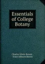 Essentials of College Botany - Charles Edwin Bessey