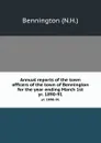 Annual reports of the town officers of the town of Bennington for the year ending March 1st. yr. 1890-91 - Bennington