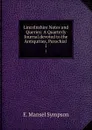 Lincolnshire Notes and Queries: A Quarterly Journal.devoted to the Antiquities, Parochial . 1 - E. Mansel Sympson