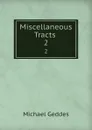 Miscellaneous Tracts. 2 - Michael Geddes