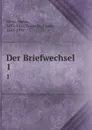 Der Briefwechsel. 1 - Justus Jonas