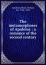 The metamorphoses of Apuleius : a romance of the second century - Head Apuleius