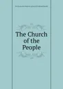 The Church of the People - The Church of the People