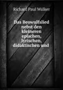 Das Beowulfslied nebst den kleineren epischen, lyrischen, didaktischen und . - Richard Paul Wülker