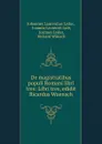 De magistratibus populi Romani libri tres: Libri tres, edidit Ricardus Wuensch. - Johannes Laurentius Lydus