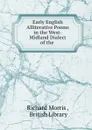 Early English Alliterative Poems in the West-Midland Dialect of the . - Richard Morris