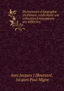 Dictionnaire d.epigraphie chretienne: renfermant une collection d.inscriptions des differents . - Jean Jacques Bourassé