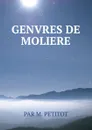 GENVRES DE MOLIERE - M. Petitot