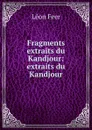 Fragments extraits du Kandjour: extraits du Kandjour - Léon Feer