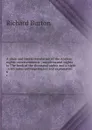 A plain and literal translation of the Arabian nights. entertainments ; supplemental nights to The book of the thousand nights and a night : with notes anthropological and explanatory . 6 - Richard Burton