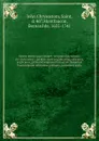 Opera omnia quae exstant, vel quae ejus nomine circumferuntur : ad MSS. codices gallicanos, vaticanos, anglicanos, germanicosque necnon ad Savilianam et Frontonianam editionew castigata, innumeris aucta. 7 - John Chrysostom