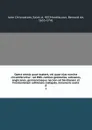 Opera omnia quae exstant, vel quae ejus nomine circumferuntur : ad MSS. codices gallicanos, vaticanos, anglicanos, germanicosque necnon ad Savilianam et Frontonianam editionew castigata, innumeris aucta. 8 - John Chrysostom
