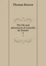 The life and adventures of Lazarillo de Tormes. 2 - Thomas Roscoe