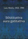 Sthititattva aura gatitattva - Henry Law
