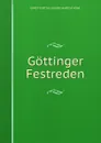 Gottinger Festreden - Curtius Ernst