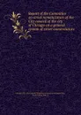 Report of the Committee on street nomenclature of the City council of the city of Chicago on a general system of street nomenclature - Ill. City Council. Committee on street nomenclature