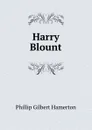 Harry Blount - Phillip Gilbert Hamerton