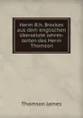 Herrn B.h. Brockes aus dem englischen ubersetzte Jahres-zeiten des Herrn Thomson - Thomson James