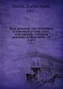 Mack genealogy : the descendants of John Mack of Lyme, Conn., with appendix containing genealogy of allied family, etc. 2, pt.2 - Sophia Smith Martin