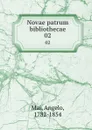 Novae patrum bibliothecae. 02 - Angelo Mai