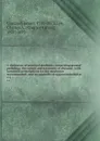 A dictionary of practical medicine: comprising general pathology, the nature and treatment of diseases . with numerous prescriptions for the medicines recommended . and an appendix of approved formulae . v.4 - James Copland