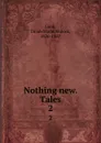 Nothing new. Tales. 2 - Dinah Maria Mulock Craik