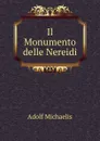 Il Monumento delle Nereidi - Adolf Michaelis