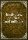Institutes, political and military - Timur