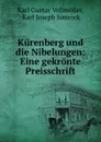 Kurenberg und die Nibelungen: Eine gekronte Preisschrift - Karl Gustav Vollmöller