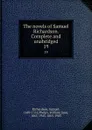The novels of Samuel Richardson. Complete and unabridged. 19 - Samuel Richardson