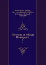 The works of William Shakespeare . 5 - William Shakespeare