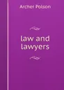 law and lawyers - Archer Polson