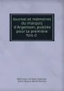 Journal et memoires du marquis d.Argenson; publies pour la premiere fois d . - René-Louis de Voyer Argenson