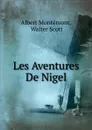 Les Aventures De Nigel - Albert Montémont