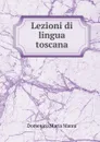 Lezioni di lingua toscana - Domenico Maria Manni