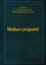 Mahavyutpatti - Ivan Pavlovich Minaev