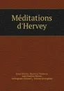Meditations d.Hervey - James Hervey