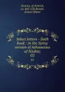 Select letters - Sixth book : in the Syriac version of Athanasius of Nisibis;. 02 - Severus
