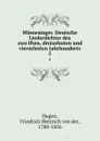 Minnesinger. Deutsche Liederdichter des zwolften, dreizehnten und vierzehnten Jahrhunderts. 5 - Friedrich Heinrich von der Hagen