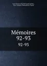 Memoires. 92-93 - Jean François Paul de Gondi de Retz